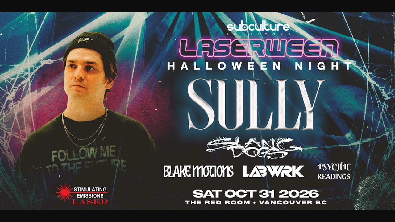 SULLY & Slang Dogs - SUBculture Saturdays Laserween