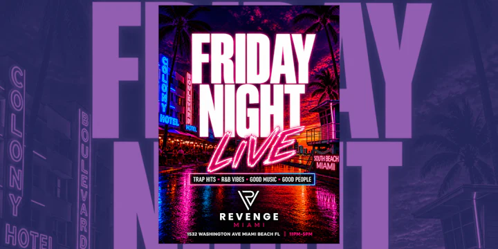 Friday Night Live | Every Friday Revenge Miami