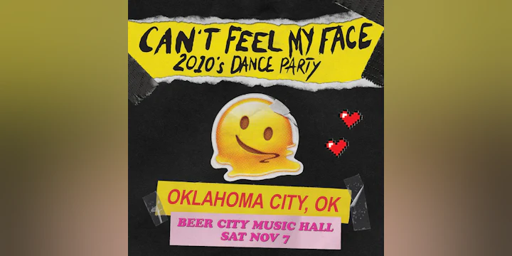 Blisspop Presents: Can't Feel My Face: 2010s Dance Party