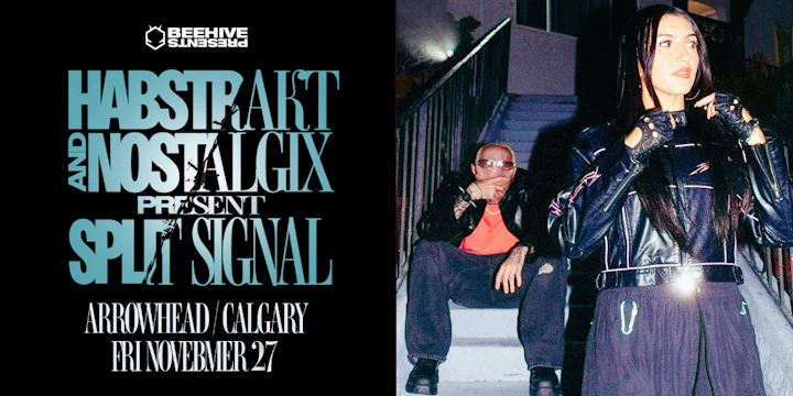 Habstrakt + Nostalgix • Split Signal Tour