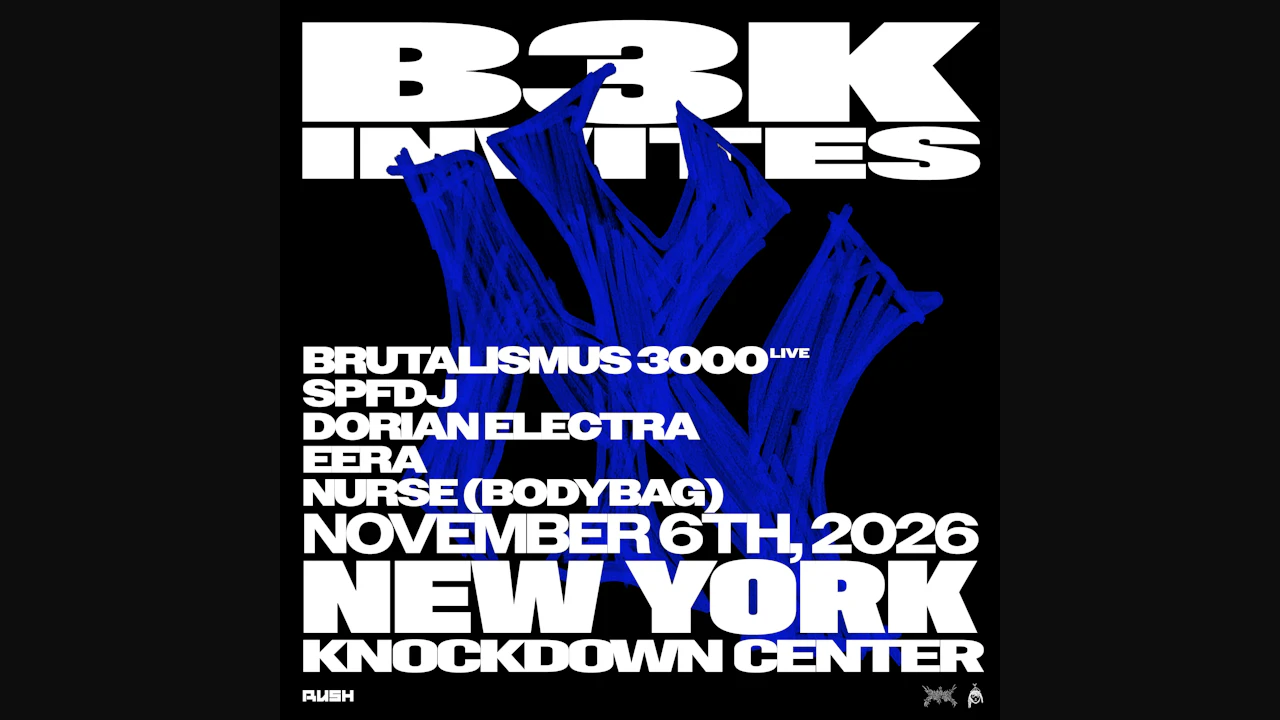 B3K INVITES NY: Brutalismus 3000, SPFDJ, Dorian Electra, more