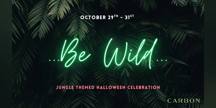 Halloween 2026 : Be Wild : 10/29 - Thursday
