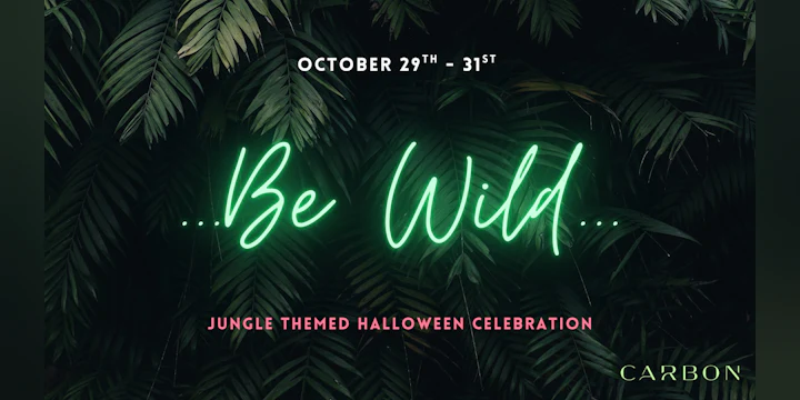 Halloween 2026 : Be Wild : 10/31 - Saturday
