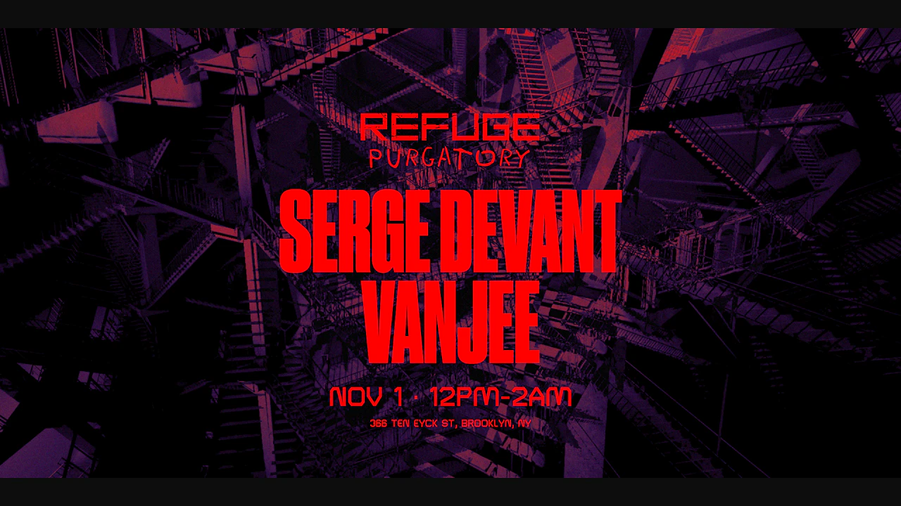 PURGATORY: Sunday Daytime at Refuge w/ Serge Devant + Vanjee