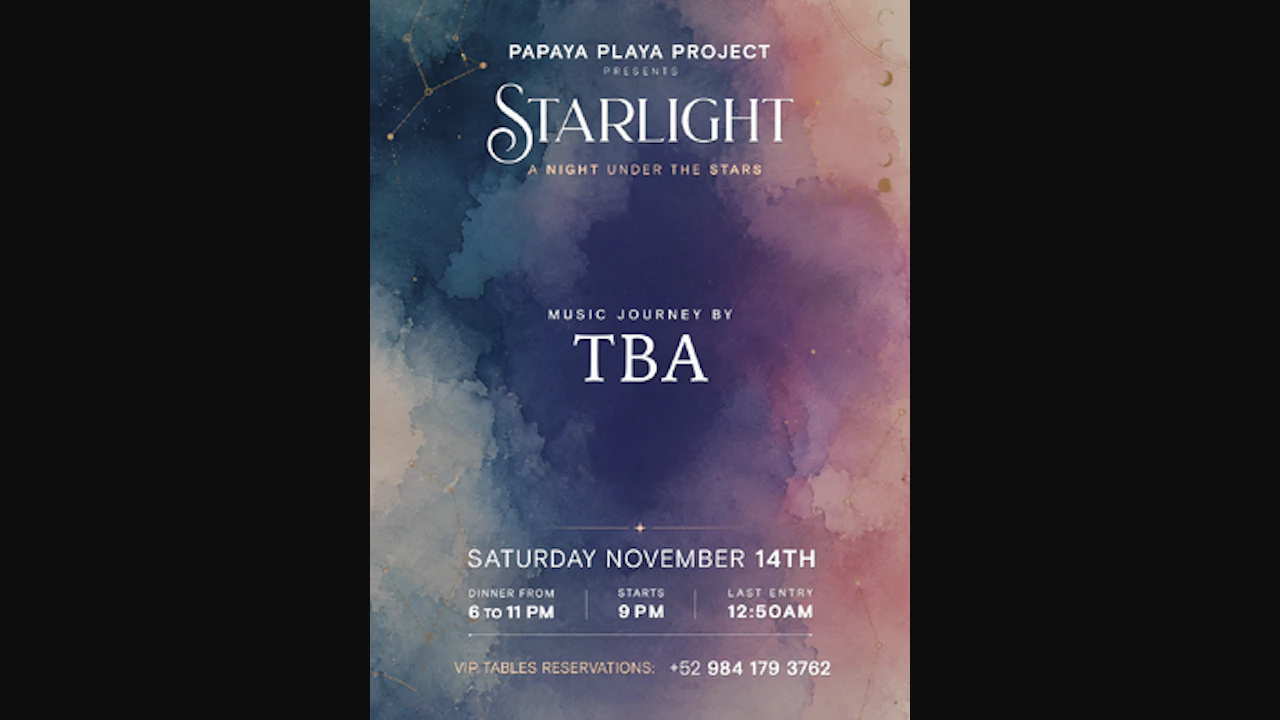 Papaya Playa Project • Presents • Starlight •