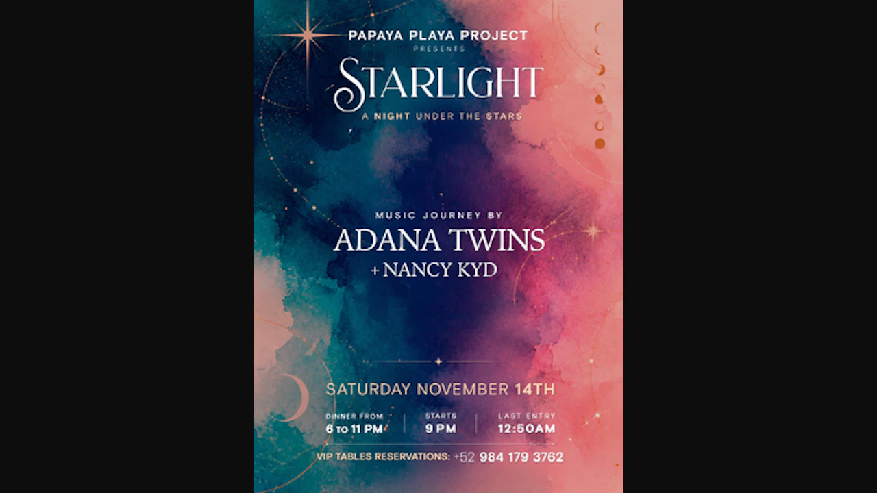 Papaya Playa Project Presents • Starlight •