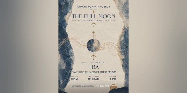 Papaya Playa Project • Presents • the Full Moon •