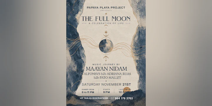 Papaya Playa Project Presents • the Full Moon •