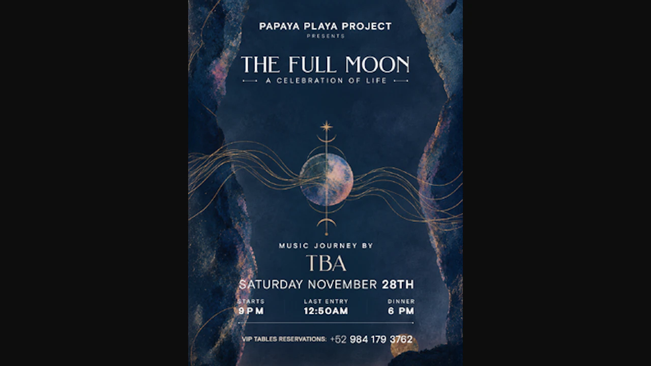 Papaya Playa Project • Presents • the Full Moon •