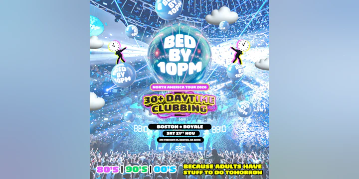 Bed by 10: The Ultimate 30+ Clubbing Experience