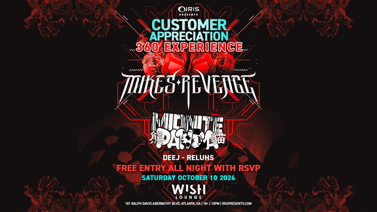 IRIS Customer Appreciation 360 Show @Wish w/Mikes Revenge & Midnight Panda+