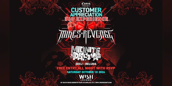 IRIS Customer Appreciation 360 Show @Wish w/Mikes Revenge & Midnight Panda+
