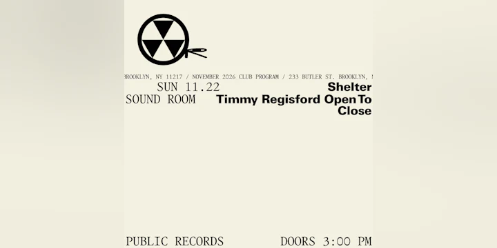 Shelter: Timmy Regisford Open To Close