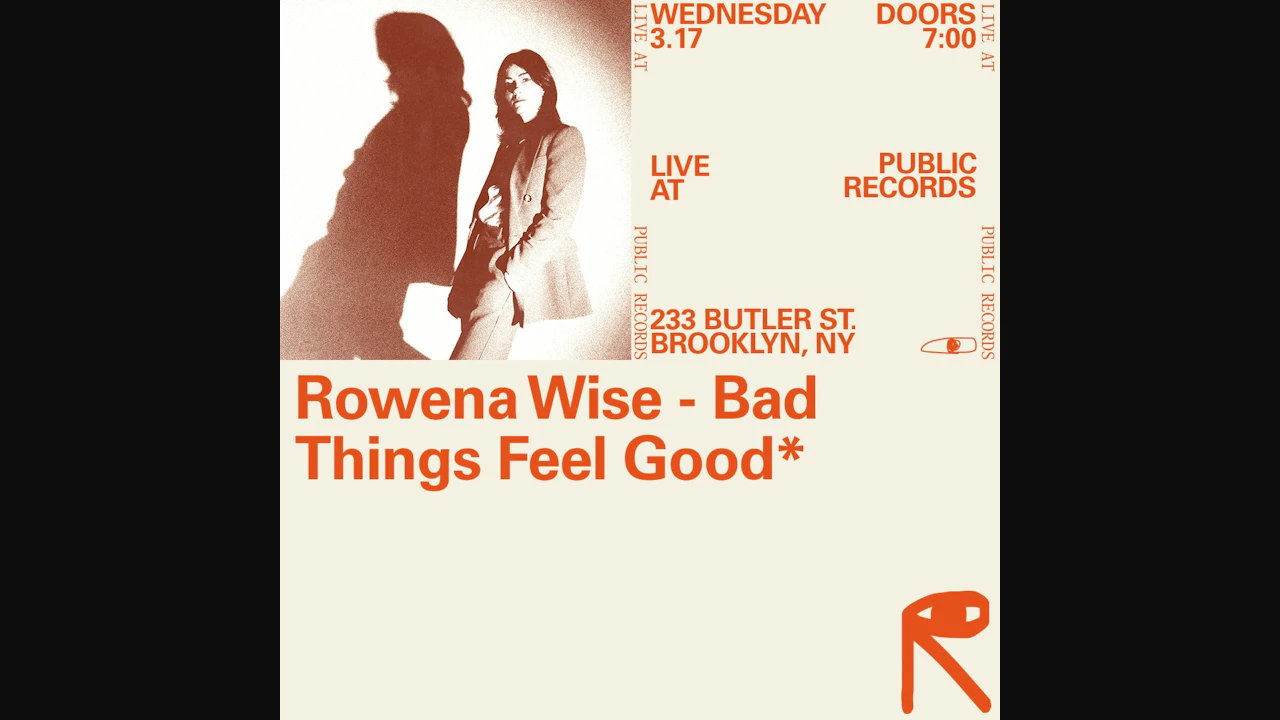 Rowena Wise - Bad Things Feel Good*