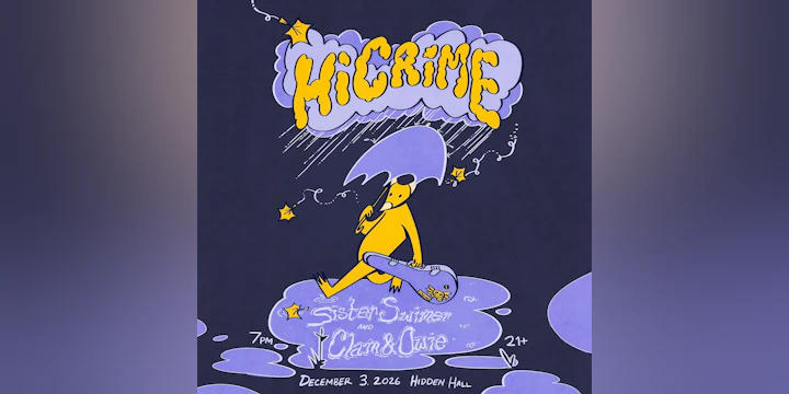 HI CRIME with Sister Swimmer, Clam & Owie