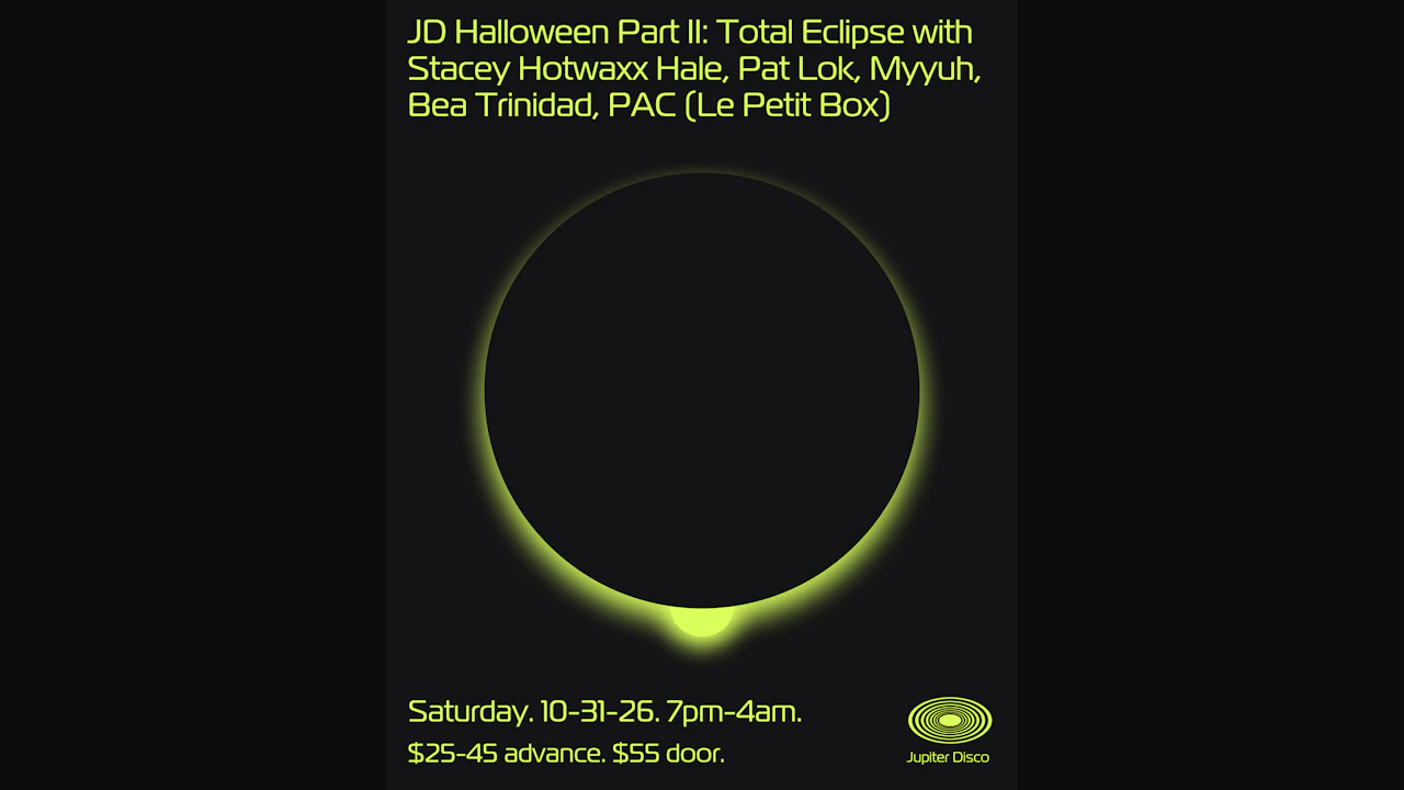 JD Halloween Part II: Total Eclipse with Stacey Hotwaxx Hale, Pat Lok, Myyuh, Bea Trinidad, PAC