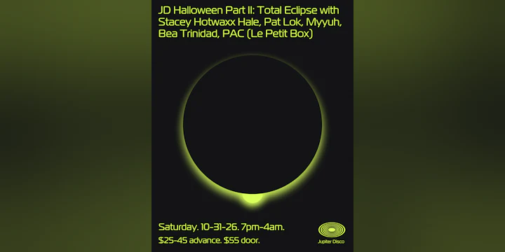 JD Halloween Part II: Total Eclipse with Stacey Hotwaxx Hale, Pat Lok, Myyuh, Bea Trinidad, PAC
