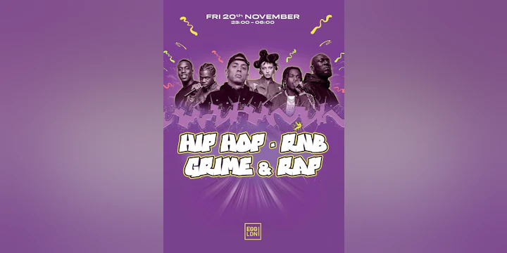Egg Ldn Pres: Hip Hop, Rnb, Grime & Rap