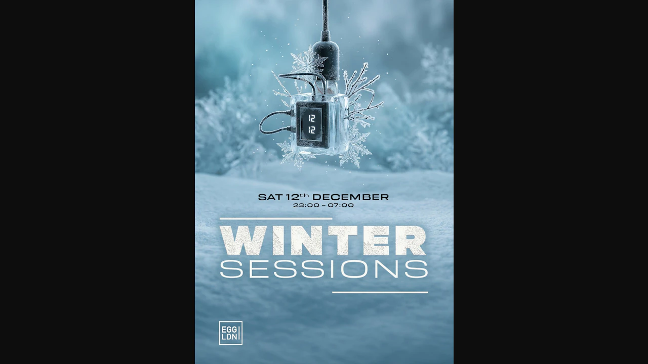 Egg LDN Pres: Winter Sessions - House, Tech House, Deep House