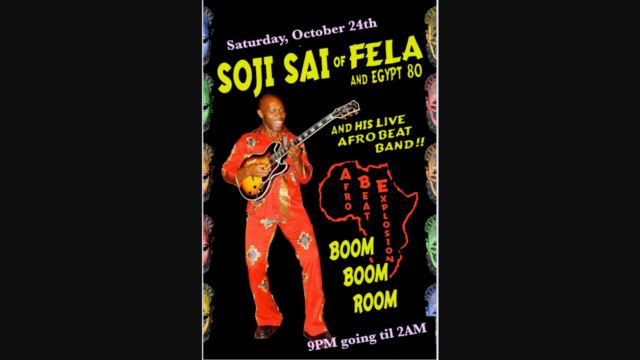 Soji Sai (of Fela Kuti) & the Afrobeat Explosion w/ Special Guests