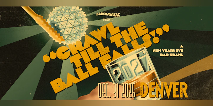 Crawl 'Til The Ball Falls: Denver NYE Bar Crawl 2027