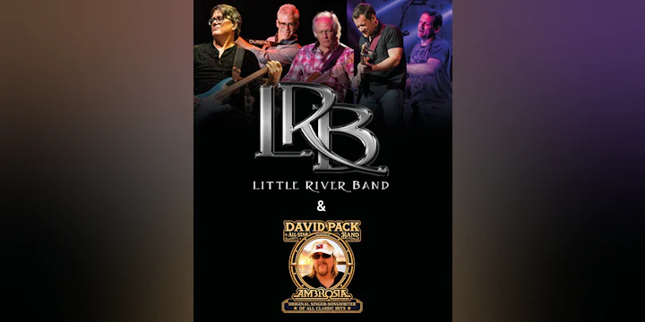 Little River Band & David Pack (Formerly of Ambrosia) & All-Star Band