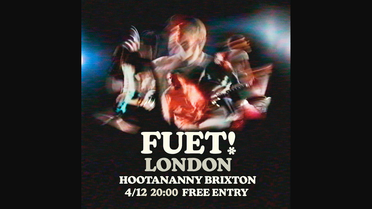 Fuet! Uk Tour