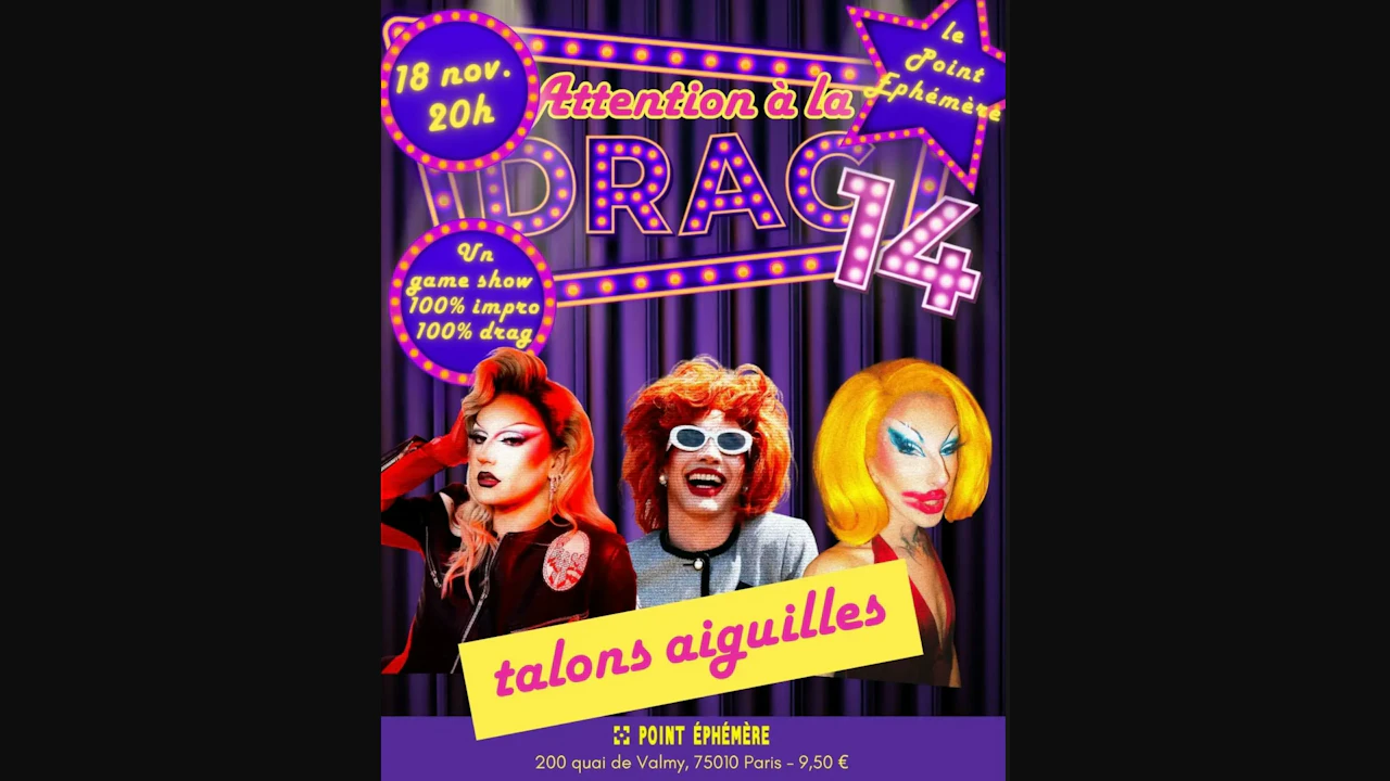 Attention à la Drag 14 - Un Game Show 100% Impro, 100% Drag