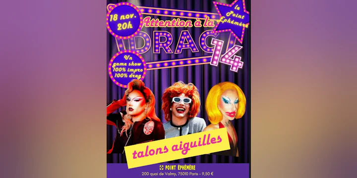 Attention à la Drag 14 - Un Game Show 100% Impro, 100% Drag