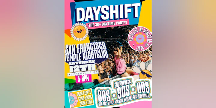 Dayshift - 30+ Day Party San Francisco