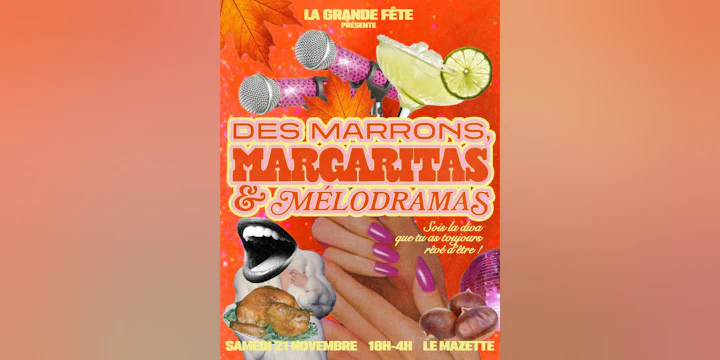 LA Grande Fête Des Marrons, Margaritas Et Melodramas