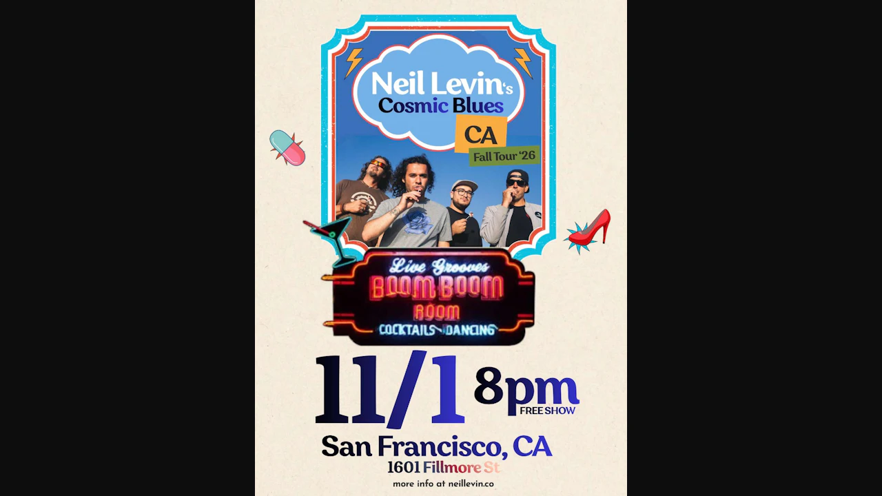 NEIL LEVIN's COSMIC BLUES (no cover charge! 8pm show start time)