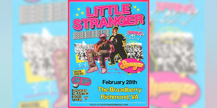 Little Stranger: Broken Hearted Boys Tour w/ Shwayze and Damn Skippy