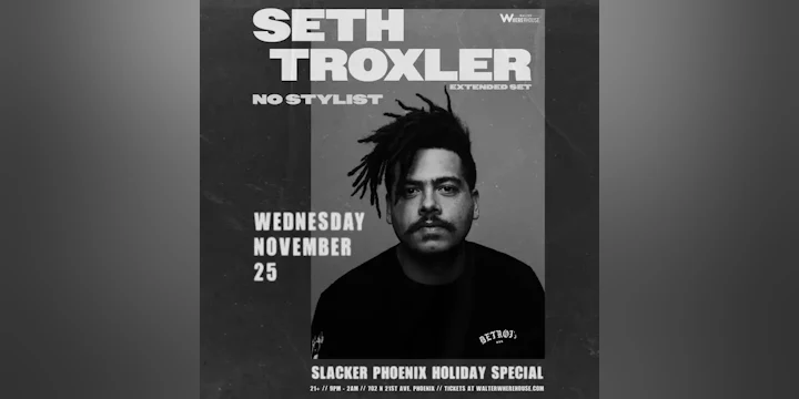 Seth Troxler (extended set) Slacker Phoenix Holiday Special