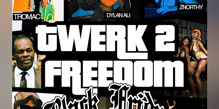 Twerk 2 Freedom