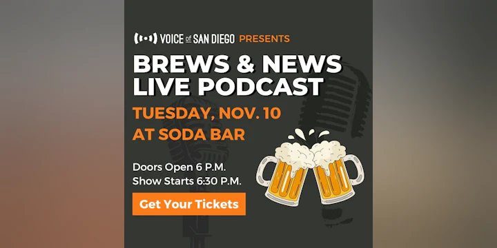 Voice of San Diego: Brews & News Live Podcast