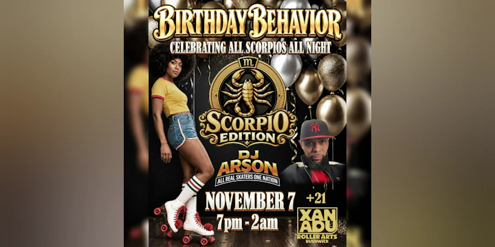 Birthday Behavior: Scorpio Edition ft. DJ Arson (skate)