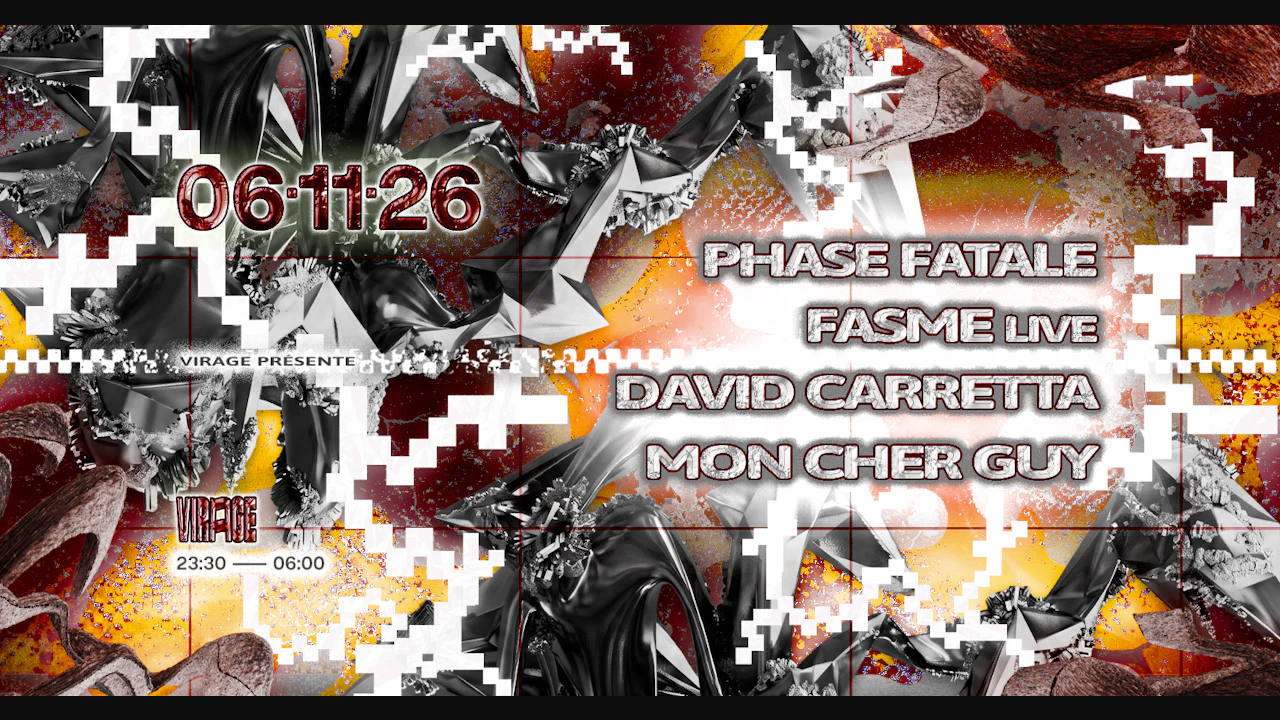 Virage Présente: Phase Fatale, Fasme (live), David Caretta, Mon cher Guy