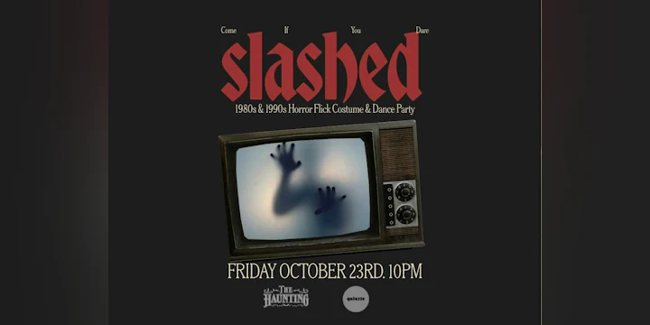 Slashed: 80s & 90s Throwback Halloween Party