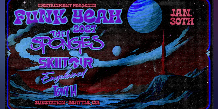 Funk Yeah! 2027 - The Sponges // Skiitour // Eangelwood // Tony H