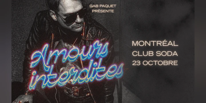 Gab Paquet Présente : Amours Interdites