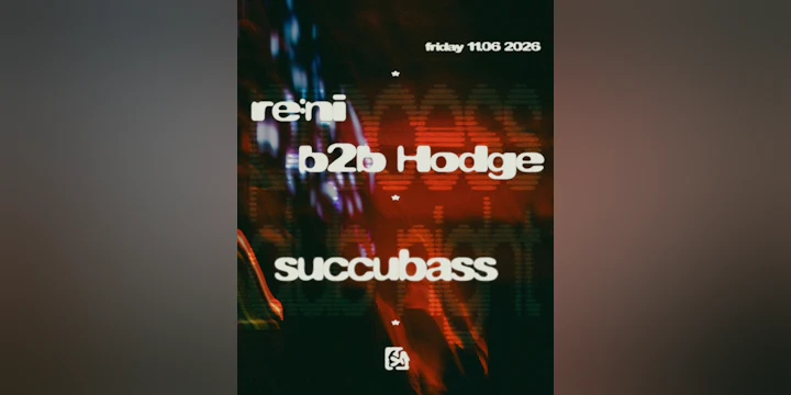 Process Club Night - re:ni, Hodge, Succubass