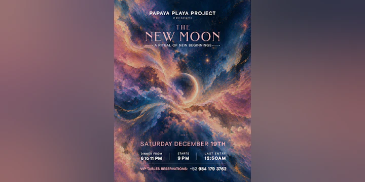 Papaya Playa Project Presents • the New Moon •