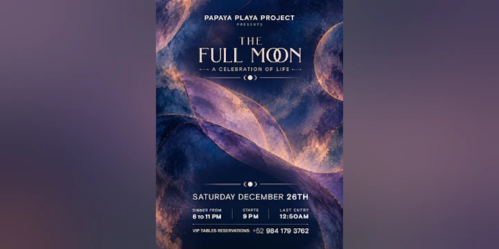 Papaya Playa Project Presents • the Full Moon •