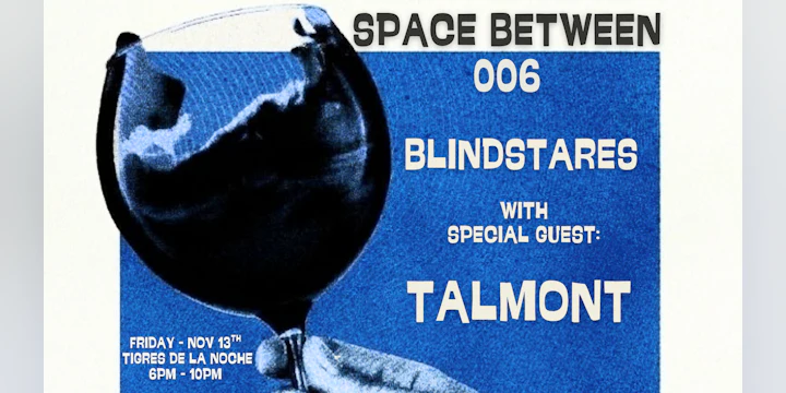 Space Between 006 w/ Talmont, Blindstares