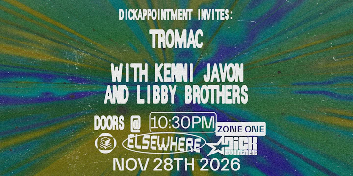 DICKAPPOINTMENT INVITES: TROMAC With Kenni Javon and Libby Brothers