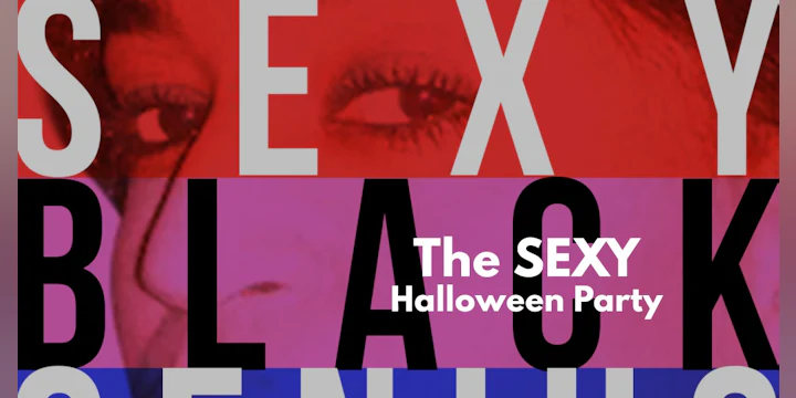The SEXY Halloween Party. Music, drinks, treats and vibes. Costumes optional.