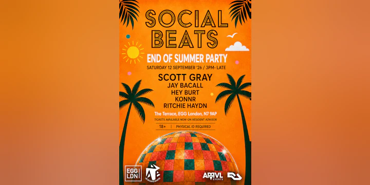 The Social Beats End of Summer Party w/ Scott Gray, Jay Bacall, Hey Burt, KONNR, Ritchie Haydn