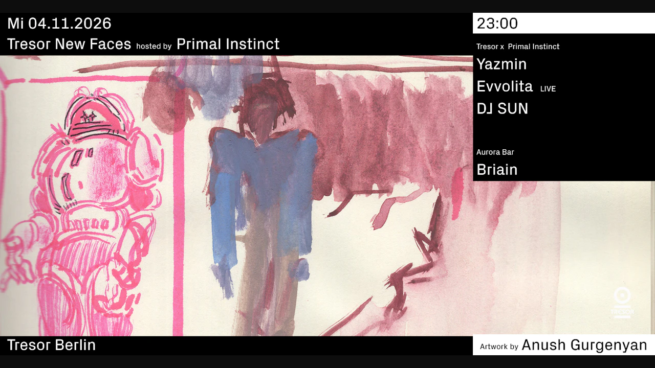 Tresor New Faces hosted by Primal Instinct
