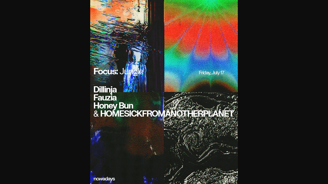 Focus: Jungle with Dillinja, FAUZIA, Honey Bun & HOMESICKFORANOTHERPLANET